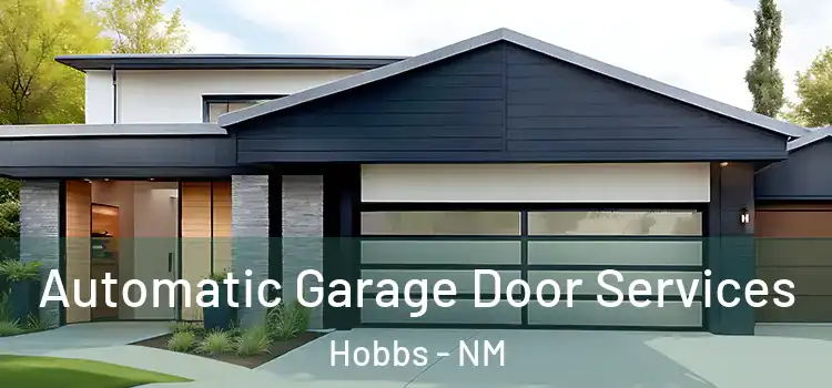  Automatic Garage Door Services Hobbs - NM