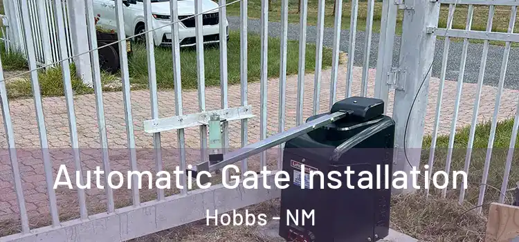  Automatic Gate Installation Hobbs - NM