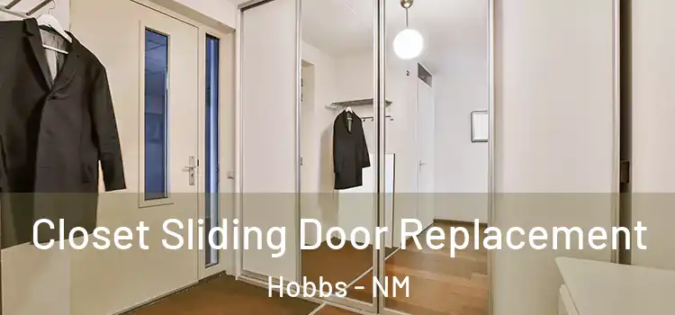  Closet Sliding Door Replacement Hobbs - NM