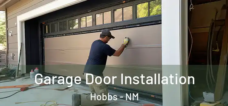  Garage Door Installation Hobbs - NM