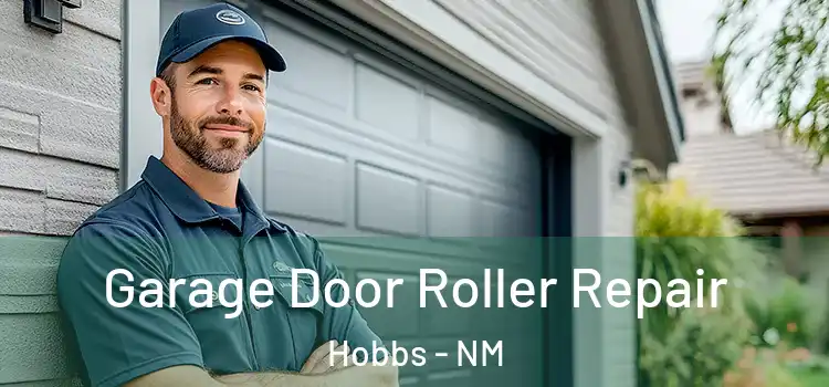  Garage Door Roller Repair Hobbs - NM