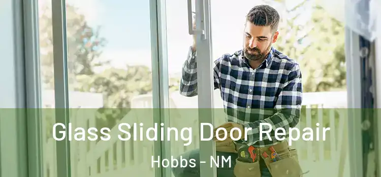  Glass Sliding Door Repair Hobbs - NM