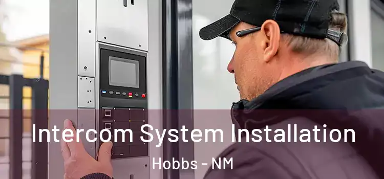  Intercom System Installation Hobbs - NM