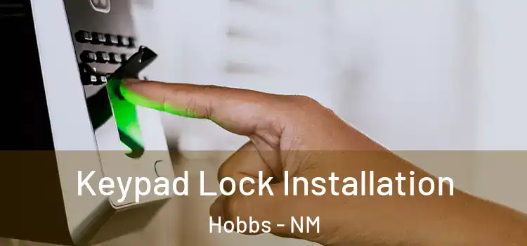  Keypad Lock Installation Hobbs - NM