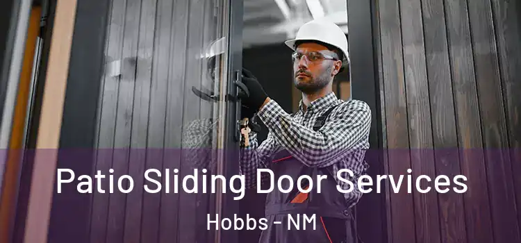  Patio Sliding Door Services Hobbs - NM