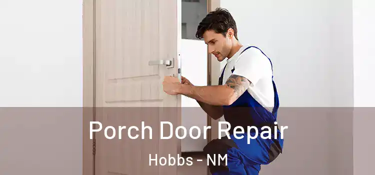  Porch Door Repair Hobbs - NM