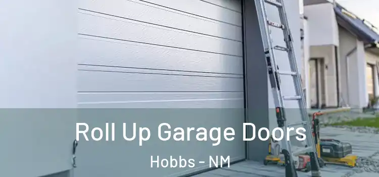  Roll Up Garage Doors Hobbs - NM