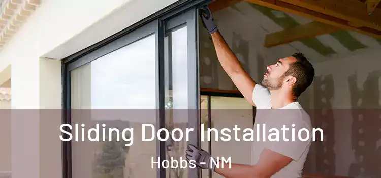  Sliding Door Installation Hobbs - NM