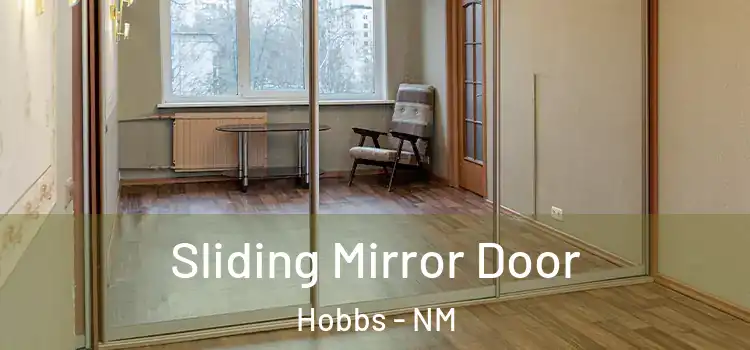  Sliding Mirror Door Hobbs - NM