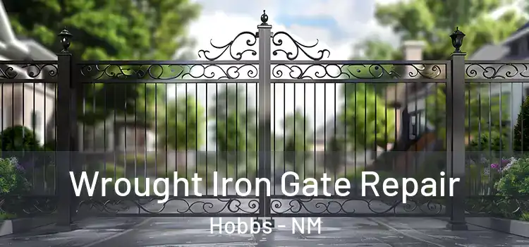 Wrought Iron Gate Repair Hobbs - NM